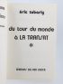 TABARLY : Du tour du monde à la transat - Libro autografato, Prima edizione - Edition-Originale.com