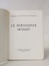 TEILHARD DE CHARDIN : Le phénomène humain - First edition - Edition-Originale.com