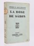 THARAUD : La rose de Sâron - Autographe, Edition Originale - Edition-Originale.com