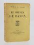 THARAUD : Le chemin de Damas - Autographe, Edition Originale - Edition-Originale.com