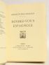 THARAUD : Rendez-vous espagnols - Autographe, Edition Originale - Edition-Originale.com