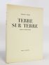 TZARA : Terre sur terre - First edition - Edition-Originale.com