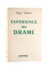 VAILLAND : Expérience du drame - Autographe, Edition Originale - Edition-Originale.com