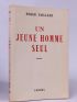 VAILLAND : Un jeune homme seul - First edition - Edition-Originale.com