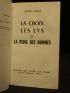 VALLAT : La croix, les lys et la peine des hommes - Autographe, Edition Originale - Edition-Originale.com