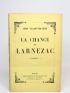 VALMY-BAYSSE : La chance de Larnezac - Signed book, First edition - Edition-Originale.com
