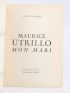 VALORE : Maurice Utrillo mon mari - Signed book, First edition - Edition-Originale.com