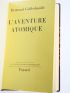VARILLON : L'Aventure atomique - Ses Aspects politiques et techniques - First edition - Edition-Originale.com
