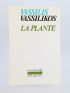 VASSILIKOS : La plante - Signed book - Edition-Originale.com