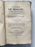 VAUDONCOURT : Relation impartiale du passage de la Berezina par l'armée française, en 1812, par un témoin oculaire [Ensemble] L'incendie de Moscou par Madame Fusil [Ensemble] La vérité sur l'incendie de Moscou; par le Comte Rostopchine [Ensemble] Lettre sur l'incendie de Moscou [...] - Prima edizione - Edition-Originale.com