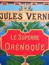 VERNE : Le superbe Orénoque - Erste Ausgabe - Edition-Originale.com