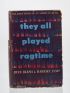 VIAN : They all played ragtime - The true story of an american music - Libro autografato, Prima edizione - Edition-Originale.com