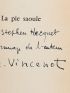 VINCENOT : La pie saoule - Exemplaire de Stephen Hecquet - Autographe, Edition Originale - Edition-Originale.com