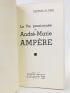 VISAN : La vie passionnée de André-Marie Ampère - Autographe, Edition Originale - Edition-Originale.com