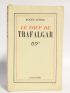 VITRAC : Le coup de Trafalgar - Libro autografato, Prima edizione - Edition-Originale.com