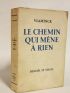 VLAMINCK : Le chemin qui mène à rien - Libro autografato, Prima edizione - Edition-Originale.com