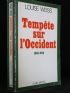 WEISS : Tempêtes sur l'occident 1945-1975 - Autographe, Edition Originale - Edition-Originale.com