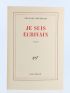 WEYERGANS : Je suis Ecrivain - Signed book, First edition - Edition-Originale.com