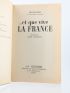 WEYGAND : ... et que vive la France - Signed book, First edition - Edition-Originale.com