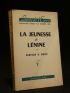 WOLFE : La jeunesse de Lénine - Edition Originale - Edition-Originale.com