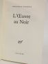 YOURCENAR : L'oeuvre au noir - Signiert - Edition-Originale.com