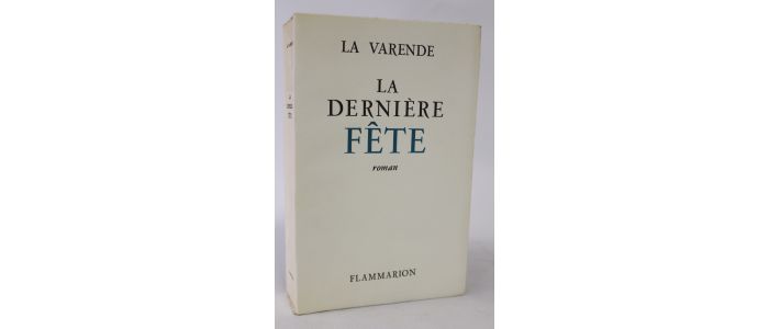 LA VARENDE : La dernière fête - First edition - Edition-Originale.com