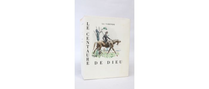 LA VARENDE : Le centaure de dieu - Signed book - Edition-Originale.com
