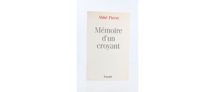 ABBE PIERRE : Mémoires d'un croyant - Autographe, Edition Originale - Edition-Originale.com