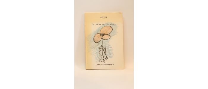 AIGUI : Le cahier de Véronique - Signiert, Erste Ausgabe - Edition-Originale.com