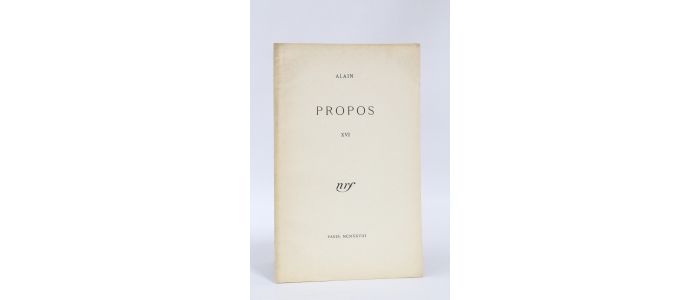 ALAIN : Propos XVI - Edition Originale - Edition-Originale.com
