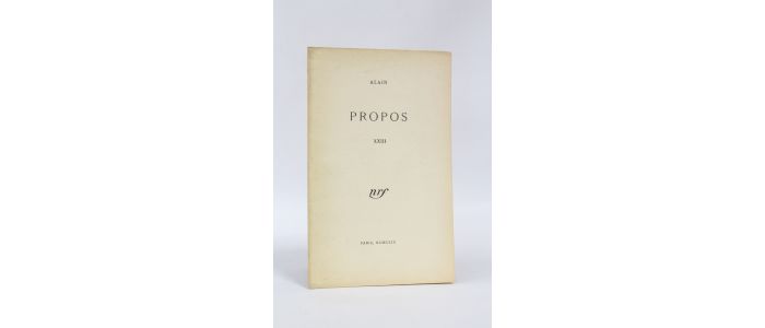 ALAIN : Propos XXIII - Edition Originale - Edition-Originale.com