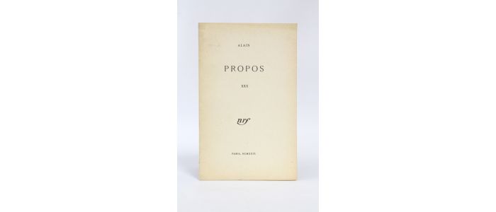 ALAIN : Propos XXX - Edition Originale - Edition-Originale.com