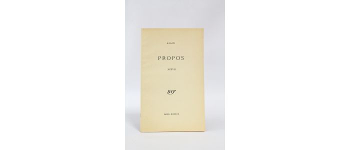 ALAIN : Propos XXXVII - Edition Originale - Edition-Originale.com