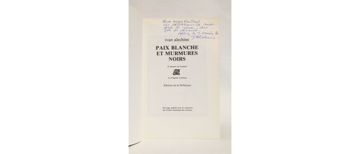 ALECHINE : Paix blanche et murmures noirs - Signed book, First edition - Edition-Originale.com
