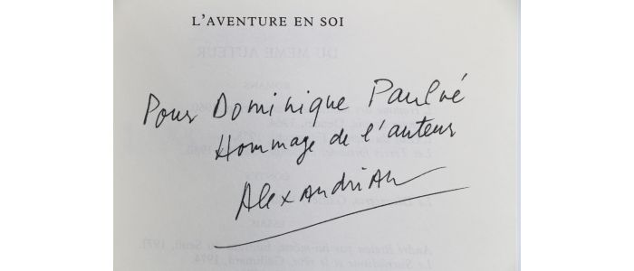 ALEXANDRIAN : L'aventure en soi - Autobiographie - Libro autografato, Prima edizione - Edition-Originale.com