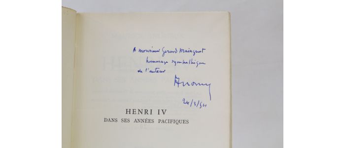 ANDRIEUX : Henri IV dans ses années pacifiques - Signed book, First edition - Edition-Originale.com
