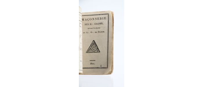 ANONYME : [ALMANACH] Maçonnerie symbolique suivant le régime du G* O* de France [avec] Maçonnerie des H. Grades suivant le régime du G* O* de France - Edition Originale - Edition-Originale.com