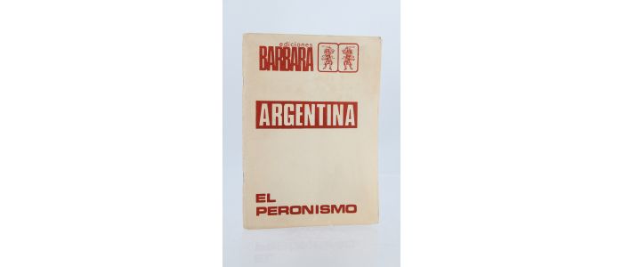 ANONYME : El peronismo - Hoy el peronismo - First edition - Edition-Originale.com