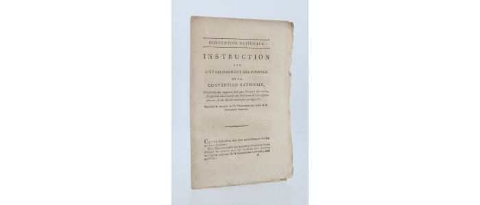 ANONYME : Instruction sur l'établissement des comités de la Convention Nationale, conforme au rapport fait par Eugène Gossuin - First edition - Edition-Originale.com