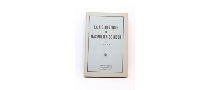 ANONYME : La vie mystique de Maximilien de Meck - Prima edizione - Edition-Originale.com