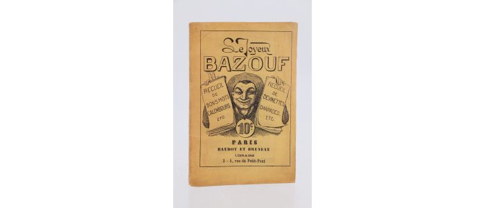 ANONYME : Le joyeux bazouf recueil de calembours, jeux de mots, devinettes, tirades, etc... - Erste Ausgabe - Edition-Originale.com