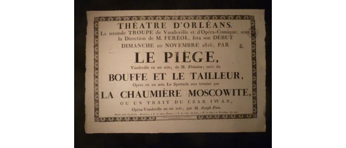 Théâtre d'Orléans. Le Piège, suivi de Bouffe et le Tailleur, et de La Chaumière Moscowite - Edition Originale - Edition-Originale.com