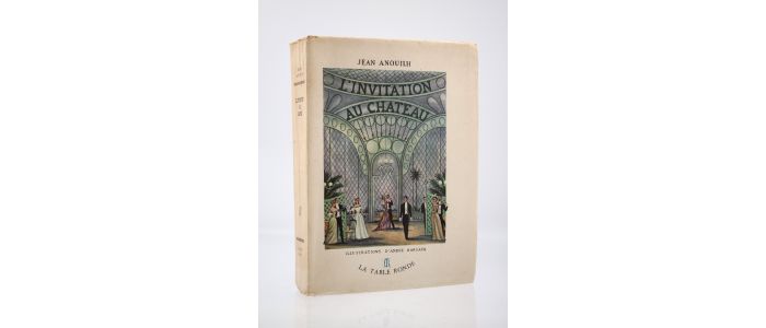 ANOUILH : L'Invitation au château - Prima edizione - Edition-Originale.com