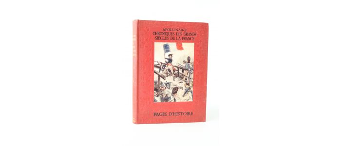 APOLLINAIRE : Chroniques des grands siècles de la France - Prima edizione - Edition-Originale.com