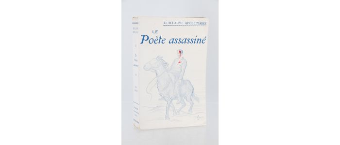 APOLLINAIRE : Le Poète assassiné - Prima edizione - Edition-Originale.com