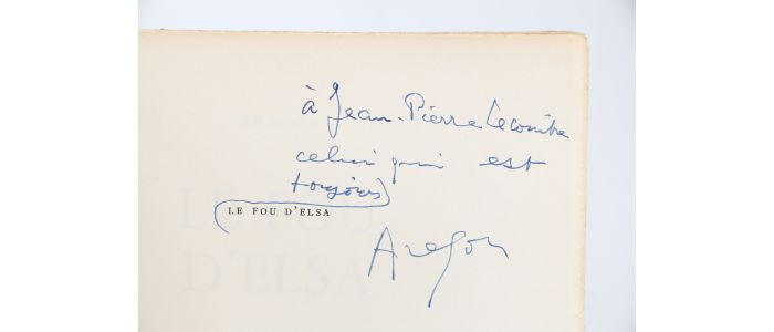 ARAGON : Le fou d'Elsa - Autographe, Edition Originale - Edition-Originale.com