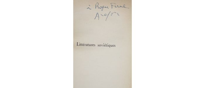 ARAGON : Littératures soviétiques - Signiert, Erste Ausgabe - Edition-Originale.com