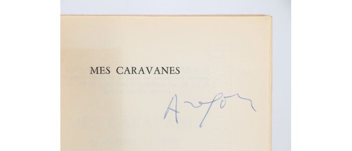 ARAGON : Mes caravanes - Autographe, Edition Originale - Edition-Originale.com