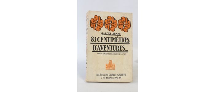 ARNAC : 83 centimètres d'aventures... - Signed book, First edition - Edition-Originale.com