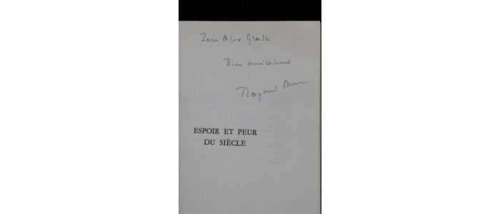 ARON : Espoir et peur du siècle, essais non partisans - Signiert, Erste Ausgabe - Edition-Originale.com